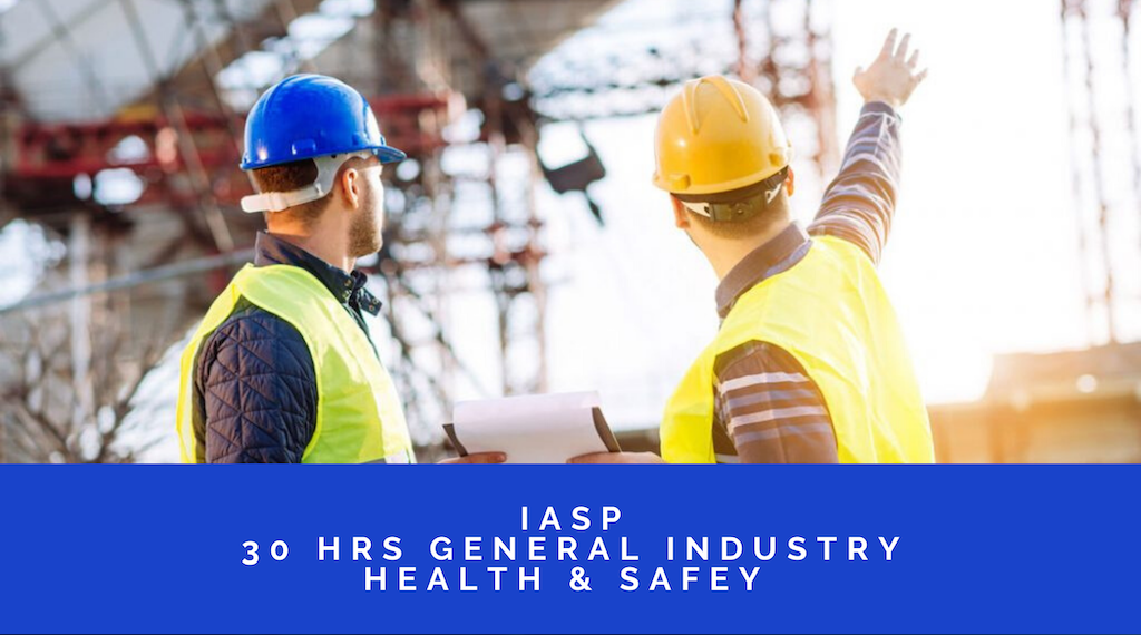 IASP – 30 Hrs General Industry
